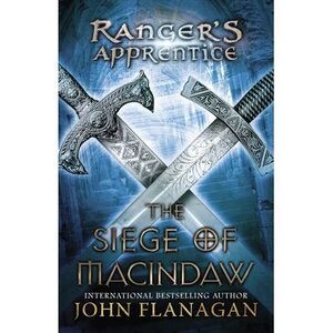 The Siege of Macindaw -- John Flanagan